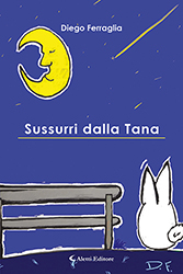Diego Ferraglia - Sussurri dalla Tana